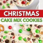 Tray of Christmas Cake Mix Cookies with red and green M&Ms, chocolate chips, sprinkles, and festive label text.