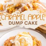 Caramel Apple Dump Cake Pinterest graphic.