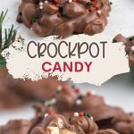 Easy crockpot candy clusters Pinterest graphic.