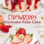 Strawberry Shortcake Poke Cake Pinterest graphic.