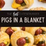 Mini hot dogs, cheese, and pickles wrapped in crescent dough with sesame seeds. Text: “The Best Cheeseburger Pigs in a Blanket.”.