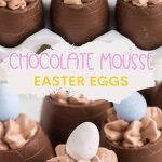 Chocolate Mousse Easter Eggs Pinterest graphic.