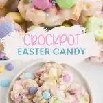 Crockpot Easter Candy Pinterest graphic.