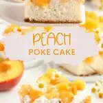 Peach Poke Cake Pinterest graphic.
