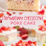 Strawberry Cheesecake Poke Cake Pinterest graphic.