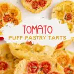 Tomato Upside Down Puff Pastry Tarts Pinterest graphic.