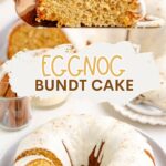 Eggnog Bundt Cake Pinterest graphic.