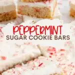 Peppermint Sugar Cookie Bars Pinterest graphic.