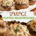 3 Ingredient Sausage Stuffed Mushrooms Pinterest graphic.