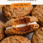 Close-up of carrot cake sandwich cookies with creamy filling; bitten cookie reveals inside. Text: Carrot Cake Sandwich Cookies.