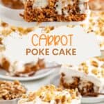 Slice of carrot poke cake with cream and walnuts on a white plate; additional slices in the background.