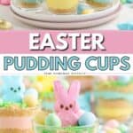 Easter pudding cups with pastel cookie crumbs, candy eggs, and bunny Peeps arranged on a festive table.