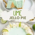 A lime jello pie with whipped cream and lime slices, featuring a missing slice on a white plate.