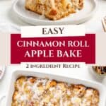 Apple cinnamon roll baked dessert with icing, one piece plated beside dish. Text: Easy Apple Cinnamon Roll Casserole Bake.