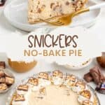 A whole and sliced Snickers no-bake pie topped with whipped cream and candy, recipe website text overlay.