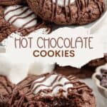 Close-up of marshmallow-filled chocolate cookies drizzled with chocolate on a plate. Text: Hot Chocolate Cookies.