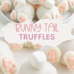 White truffles decorated as bunny tails and feet with marshmallows and pink candy on a plate. Text: Bunny Tail Truffles.