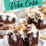 Smores Poke Cake slice with toasted marshmallows and chocolate on a plate; sign above says Smores Poke Cake.