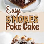 Slice of Smores Cake with toasted marshmallows and chocolate on a white plate. Text: Easy Smores Poke Cake.