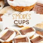 Close-up of s’mores cups with toasted marshmallows, chocolate, graham crust, labeled “S’mores Cups” with website link.