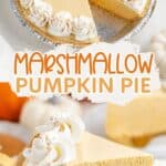 A marshmallow pumpkin pie with a whipped topping border, one slice missing, text: Marshmallow Pumpkin Pie.
