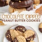 Peanut butter cookies half-dipped in chocolate with chopped nuts, shown stacked and plated. Text: Chocolate Dipped Peanut Butter Cookies.